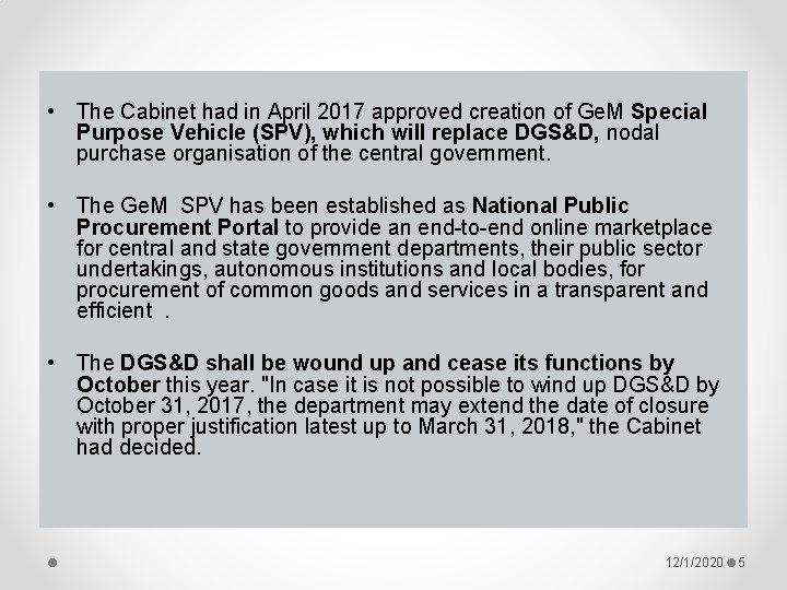 • The Cabinet had in April 2017 approved creation of Ge. M Special • The Cabinet had in April 2017 approved creation of Ge. M Special