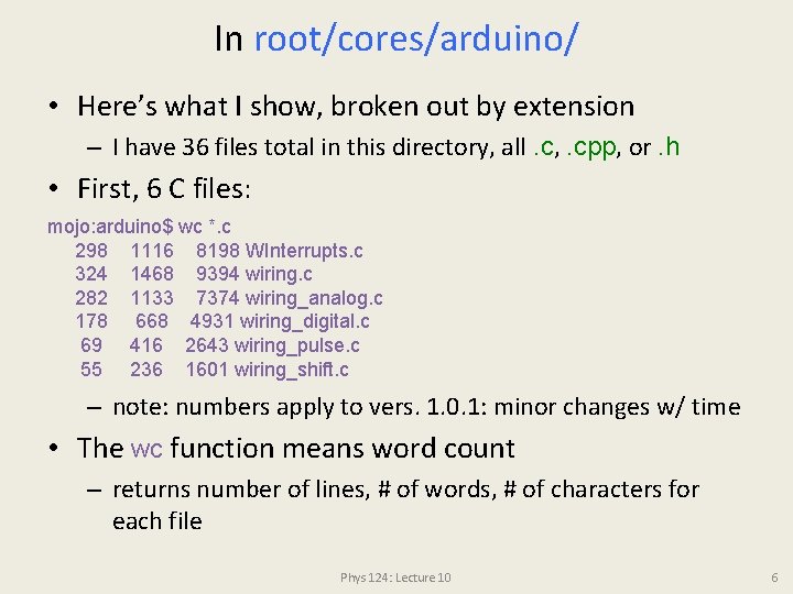 In root/cores/arduino/ • Here’s what I show, broken out by extension – I have In root/cores/arduino/ • Here’s what I show, broken out by extension – I have