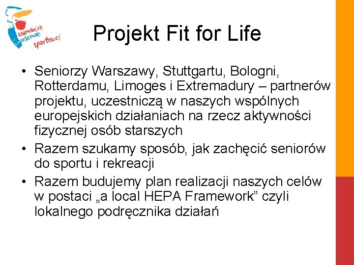 Projekt Fit for Life • Seniorzy Warszawy, Stuttgartu, Bologni, Rotterdamu, Limoges i Extremadury –