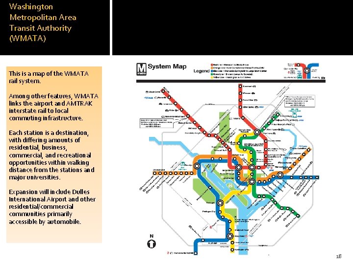 Washington Metropolitan Area Transit Authority (WMATA) This is a map of the WMATA rail