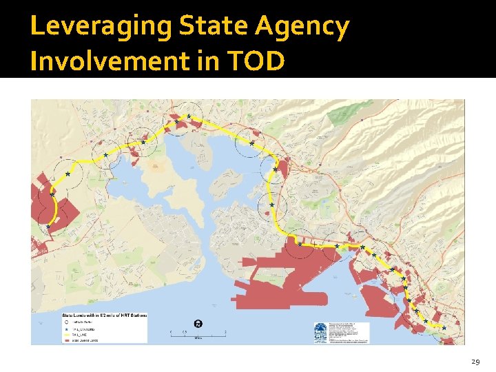 Leveraging State Agency Involvement in TOD 29 