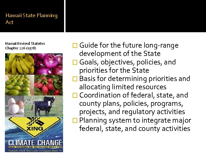Hawaii State Planning Act Hawaii Revised Statutes Chapter 226 (1978) � Guide for the