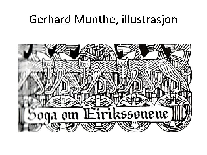 Gerhard Munthe, illustrasjon 