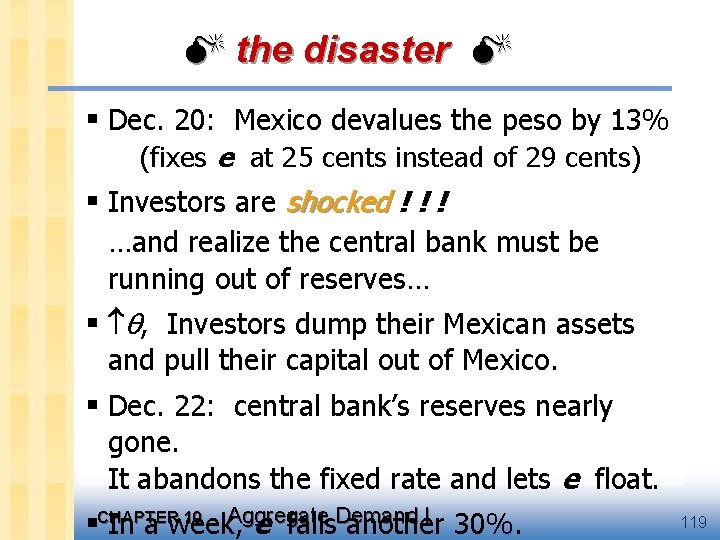  the disaster § Dec. 20: Mexico devalues the peso by 13% (fixes e