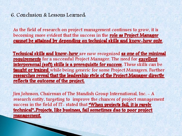 6. Conclusion & Lessons Learned: As the field of research on project management continues