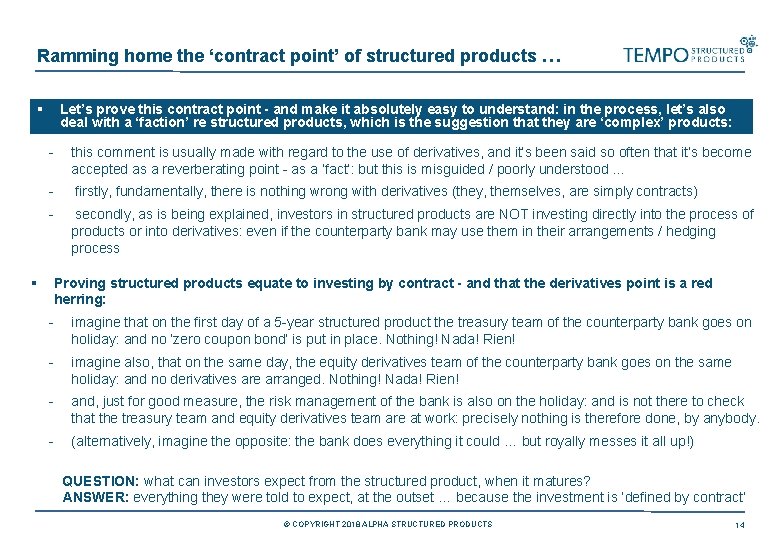 Ramming home the ‘contract point’ of structured products … § - Let’s prove this