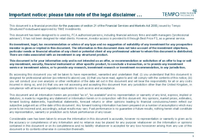 Important notice: please take note of the legal disclaimer … This document is a