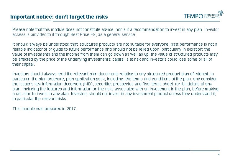 Important notice: don’t forget the risks Please note that this module does not constitute