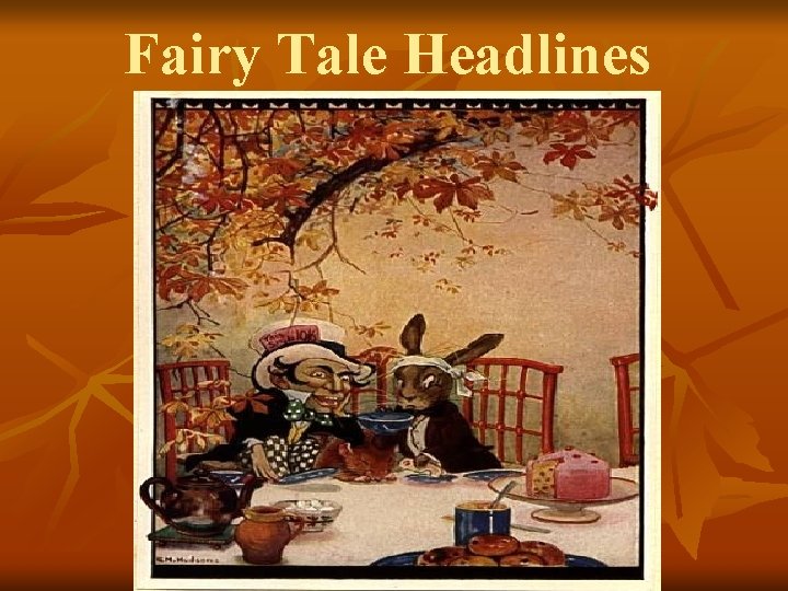 Fairy Tale Headlines 