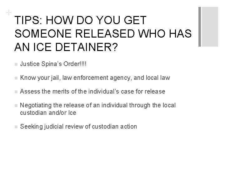 + TIPS: HOW DO YOU GET SOMEONE RELEASED WHO HAS AN ICE DETAINER? n