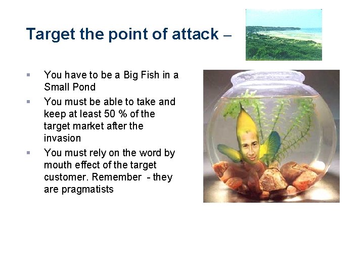 Target the point of attack – § § § You have to be a