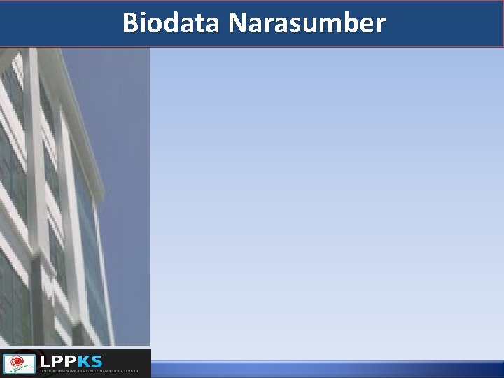 Biodata Narasumber 