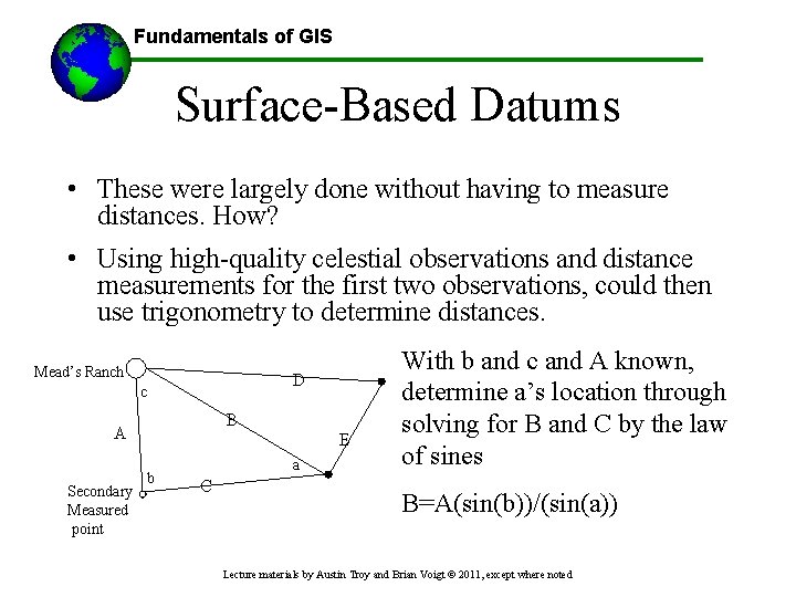 Fundamentals of GIS Surface-Based Datums • These were largely done without having to measure