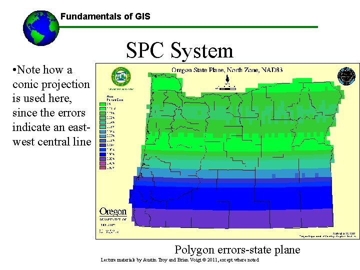 Fundamentals of GIS SPC System • Note how a conic projection is used here,