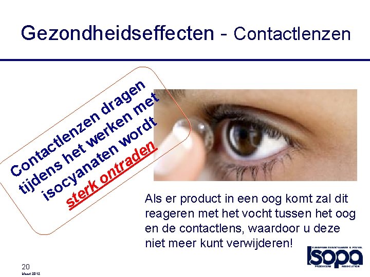 Gezondheidseffecten - Contactlenzen n e g et a dr m n en t e