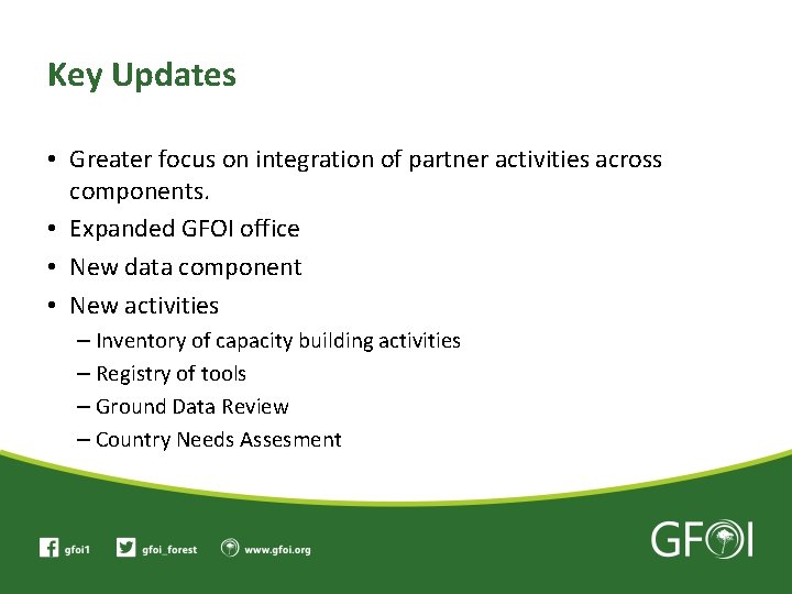 Key Updates • Greater focus on integration of partner activities across components. • Expanded