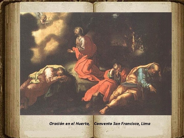 Oración en el Huerto, Convento San Francisco, Lima 