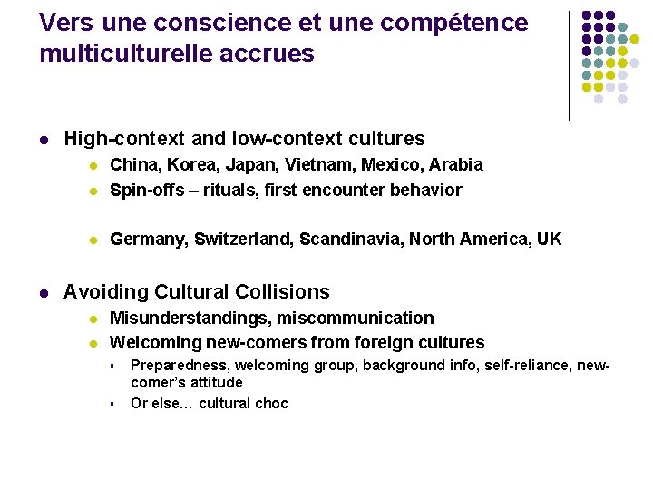 Vers une conscience et une compétence multiculturelle accrues l High-context and low-context cultures l