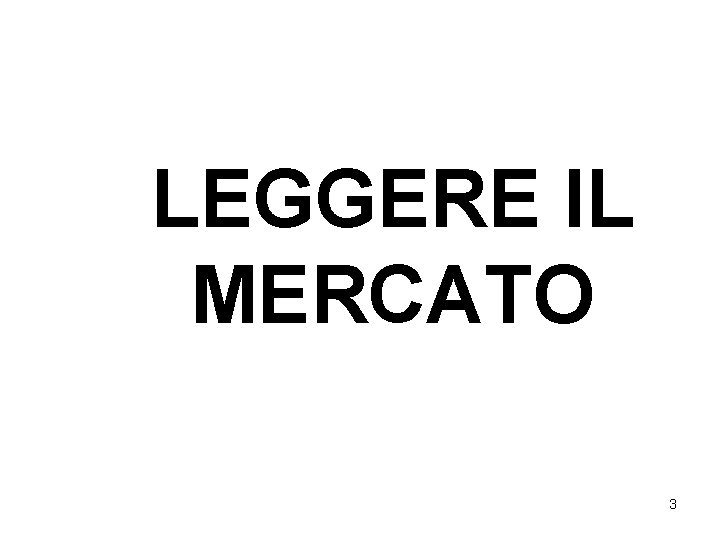 LEGGERE IL MERCATO 3 