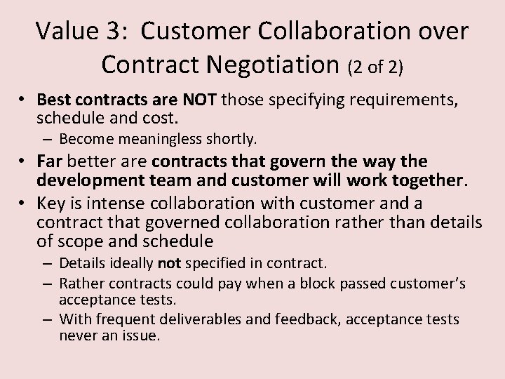 Value 3: Customer Collaboration over Contract Negotiation (2 of 2) • Best contracts are