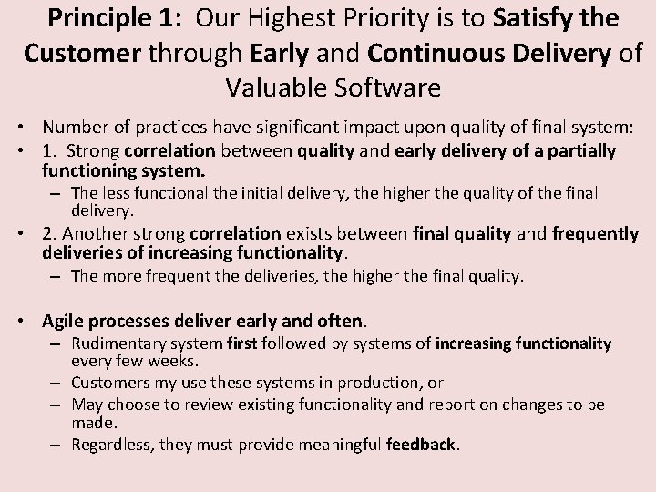 Principle 1: Our Highest Priority is to Satisfy the Customer through Early and Continuous