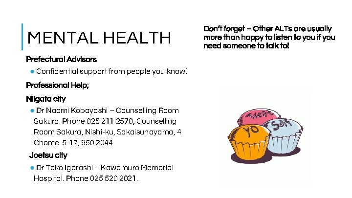 MENTAL HEALTH Prefectural Advisors ● Confidential support from people you know! Professional Help; Niigata