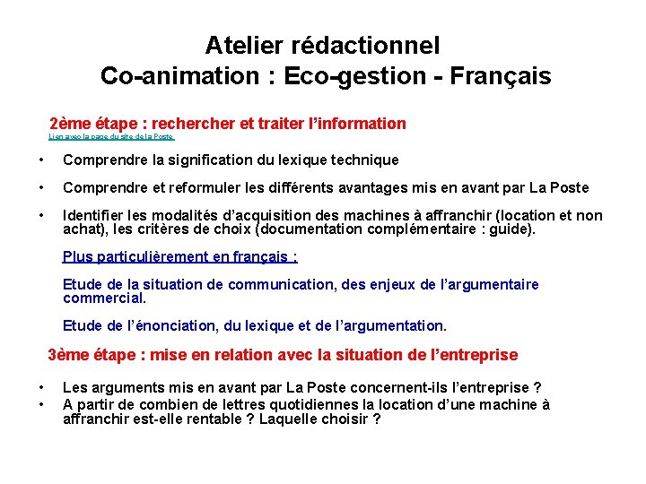 Atelier rédactionnel Co-animation : Eco-gestion - Français 2ème étape : recher et traiter l’information Atelier rédactionnel Co-animation : Eco-gestion - Français 2ème étape : recher et traiter l’information