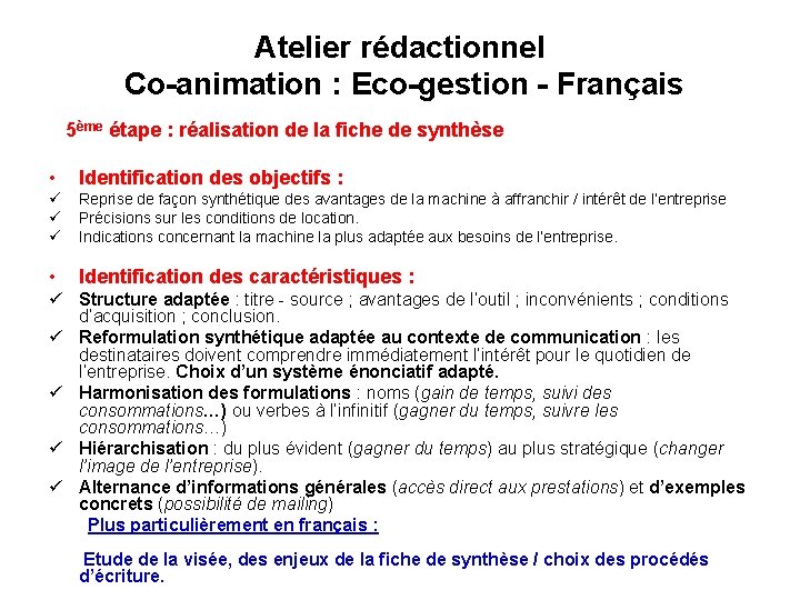 Atelier rédactionnel Co-animation : Eco-gestion - Français 5ème étape : réalisation de la fiche Atelier rédactionnel Co-animation : Eco-gestion - Français 5ème étape : réalisation de la fiche