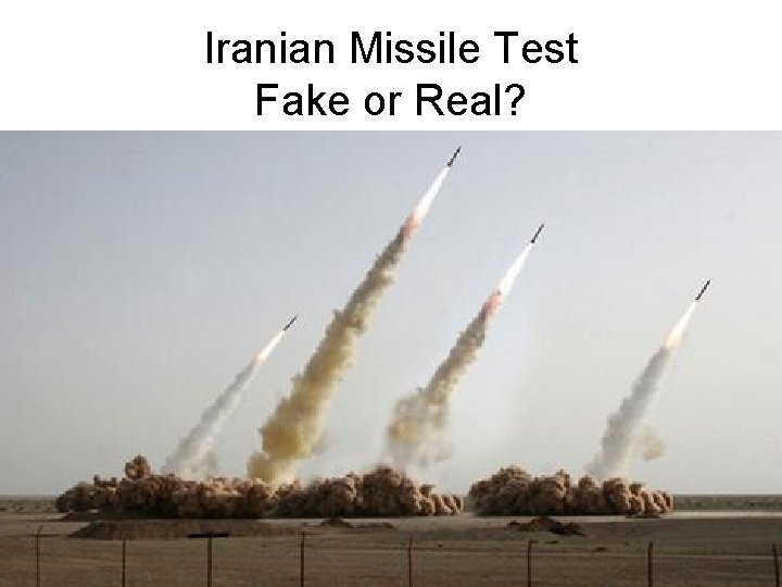 Iranian Missile Test Fake or Real? 