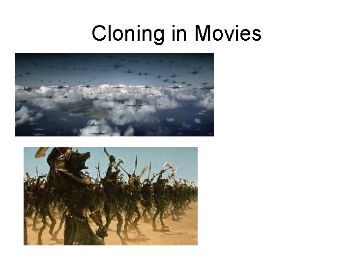 Cloning in Movies 