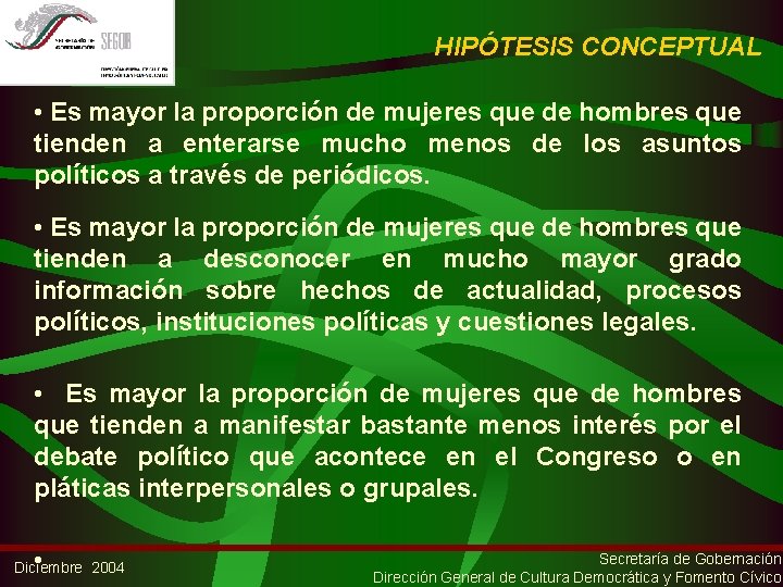 HIPÓTESIS CONCEPTUAL • Es mayor la proporción de mujeres que de hombres que tienden