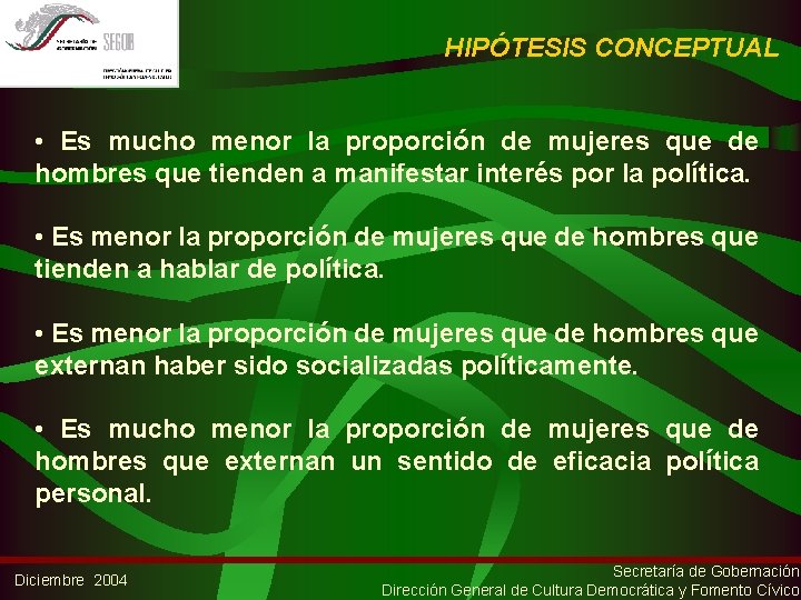 HIPÓTESIS CONCEPTUAL • Es mucho menor la proporción de mujeres que de hombres que