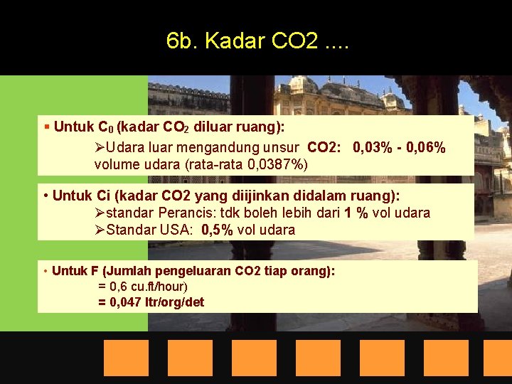 6 b. Kadar CO 2. . § Untuk C 0 (kadar CO 2 diluar