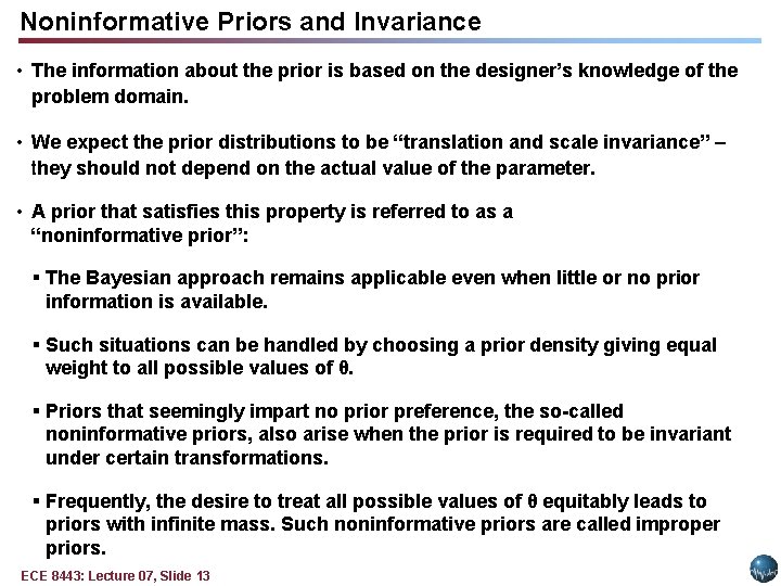 Noninformative Priors and Invariance • The information about the prior is based on the Noninformative Priors and Invariance • The information about the prior is based on the