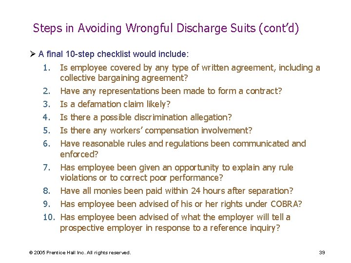 Steps in Avoiding Wrongful Discharge Suits (cont’d) Ø A final 10 -step checklist would