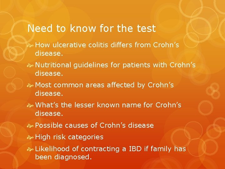 Need to know for the test How ulcerative colitis differs from Crohn’s disease. Nutritional