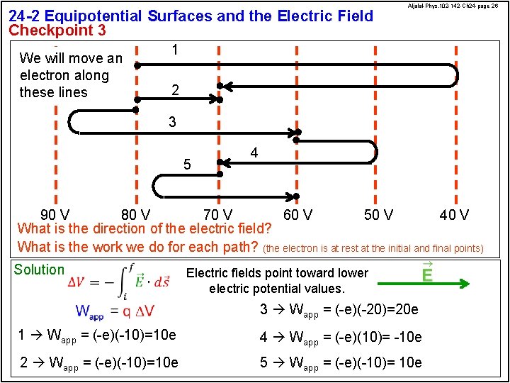 24 -2 Equipotential Surfaces and the Electric Field Checkpoint 3 We will move an