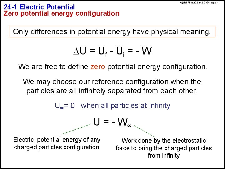 24 -1 Electric Potential Zero potential energy configuration Aljalal-Phys. 102 -142 -Ch 24 -page