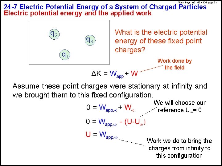 Aljalal-Phys. 102 -142 -Ch 24 -page 51 24 -7 Electric Potential Energy of a