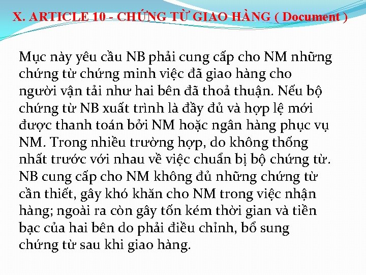 X. ARTICLE 10 - CHỨNG TỪ GIAO HÀNG ( Document ) Mục này yêu