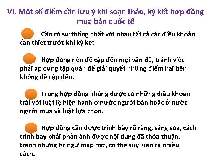 VI. Một số điểm cần lưu ý khi soạn thảo, ký kết hợp đồng