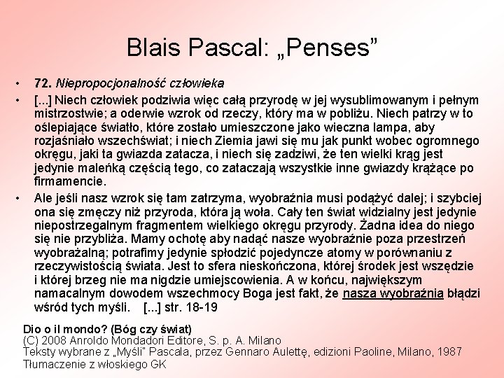 Blais Pascal: „Penses” • • • 72. Niepropocjonalność człowieka [. . . ] Niech