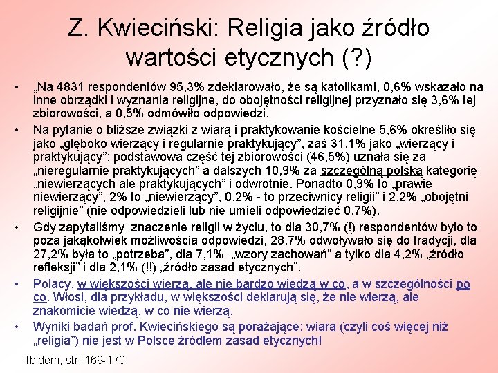 Z. Kwieciński: Religia jako źródło wartości etycznych (? ) • • • „Na 4831