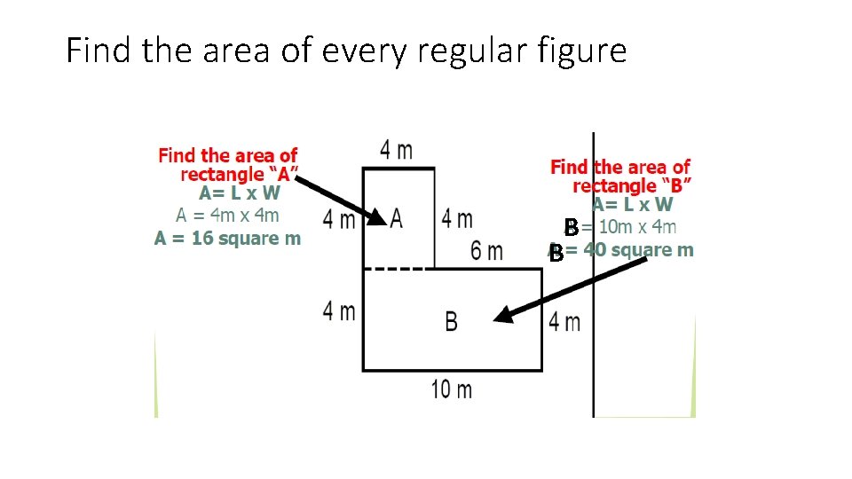 Find the area of every regular figure B B 