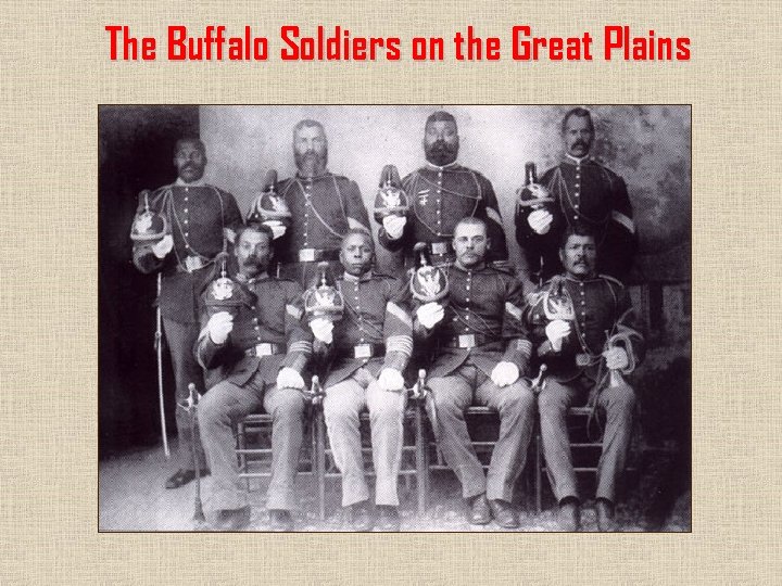 The Buffalo Soldiers on the Great Plains 