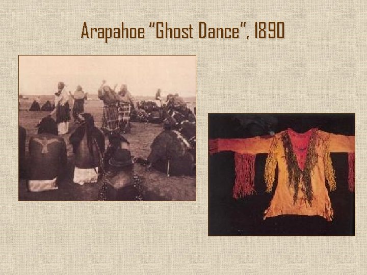 Arapahoe “Ghost Dance”, 1890 