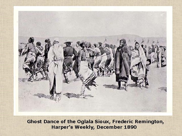 Ghost Dance of the Oglala Sioux, Frederic Remington, Harper’s Weekly, December 1890 