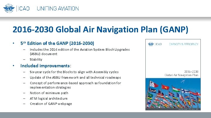 2016 -2030 Global Air Navigation Plan (GANP) • 5 th Edition of the GANP