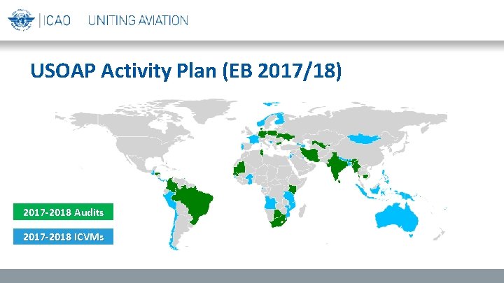 USOAP Activity Plan (EB 2017/18) 2017 -2018 Audits 2017 -2018 ICVMs 