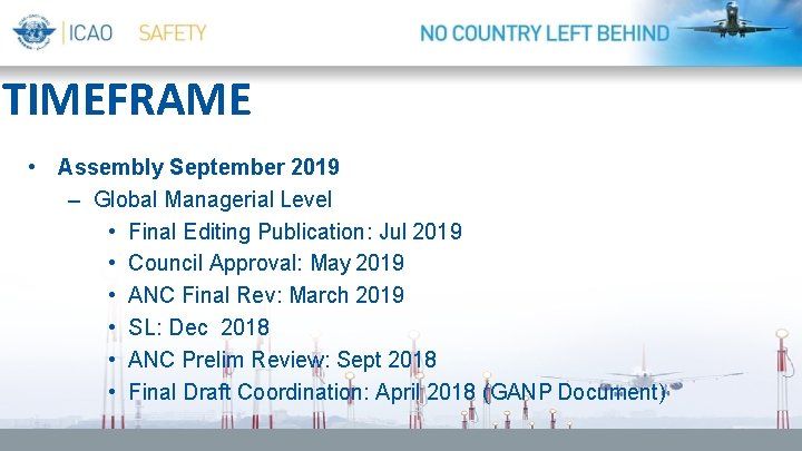 TIMEFRAME • Assembly September 2019 – Global Managerial Level • Final Editing Publication: Jul